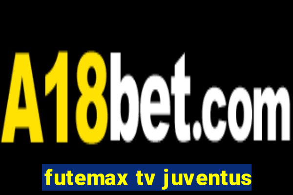 futemax tv juventus